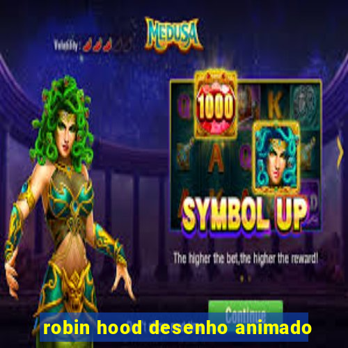 robin hood desenho animado